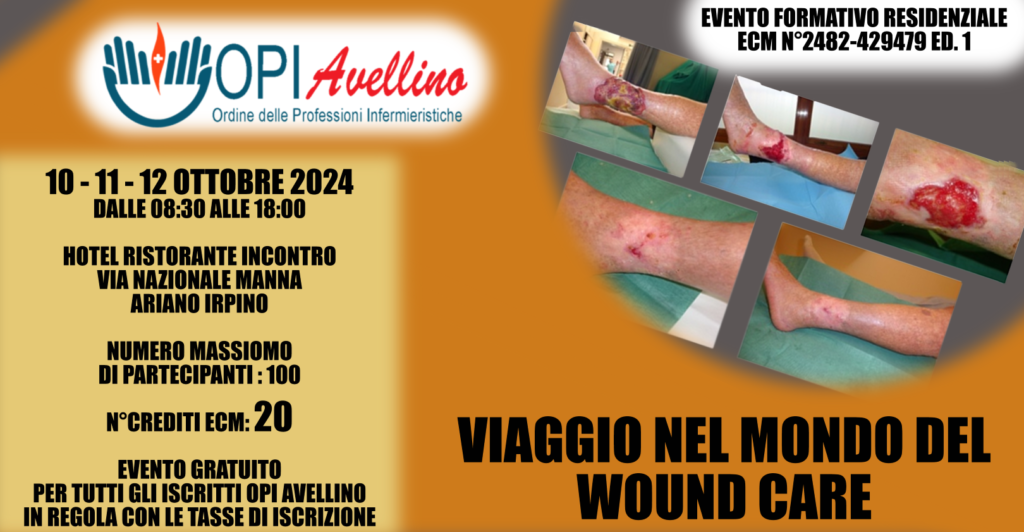 Corso ECM 10-11-12 ottobre 2024 – Viaggio nel mondo del Wound Care I Edizione