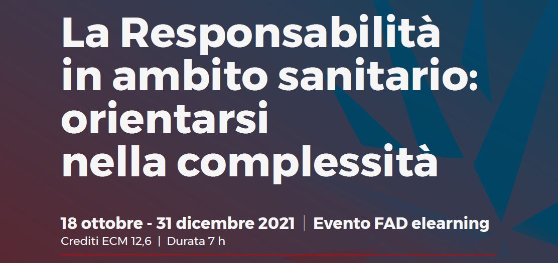 Evento FAD – La Responsabilità in ambito sanitario: orientarsi nella complessità