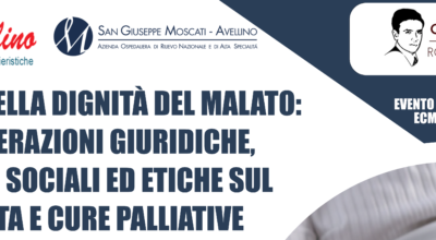 Rispetto della dignita’ del malato: considerazioni giuridiche, cliniche, sociali ed etiche sul fine vita e cure palliative – 22 novembre 2024